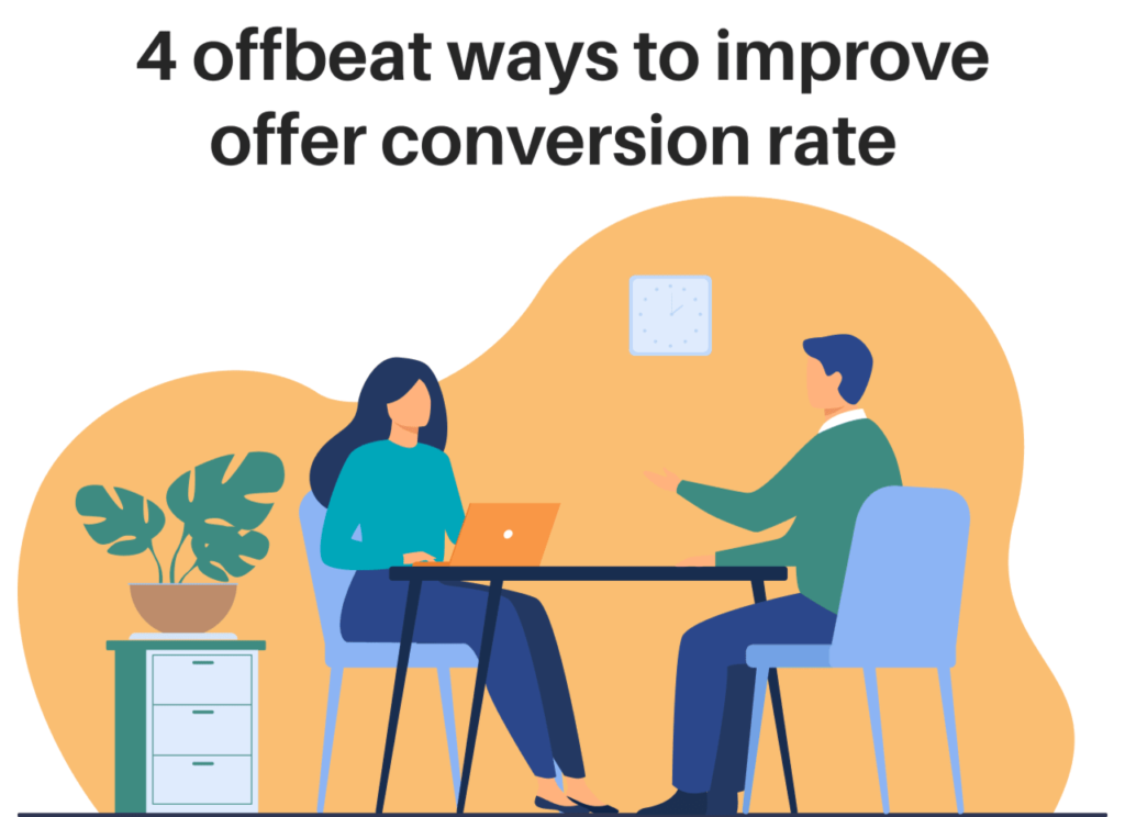 4 Offbeat Ways To Improve Offer Conversion Rate 1