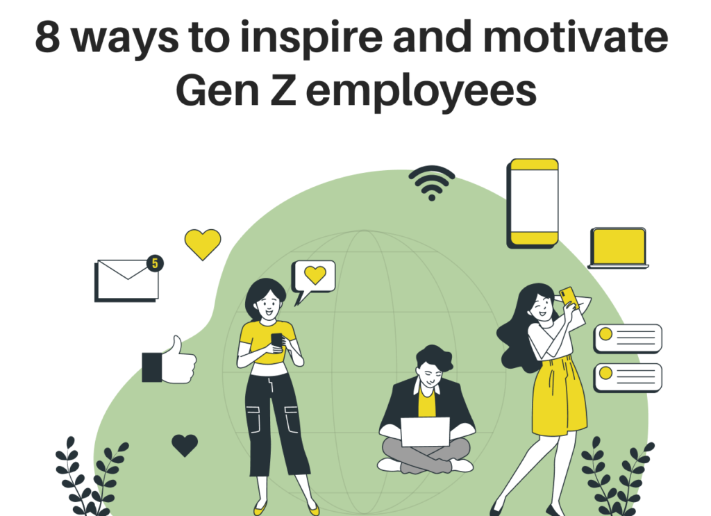 8 Ways To Inspire And Motivate Gen Z Employees 1