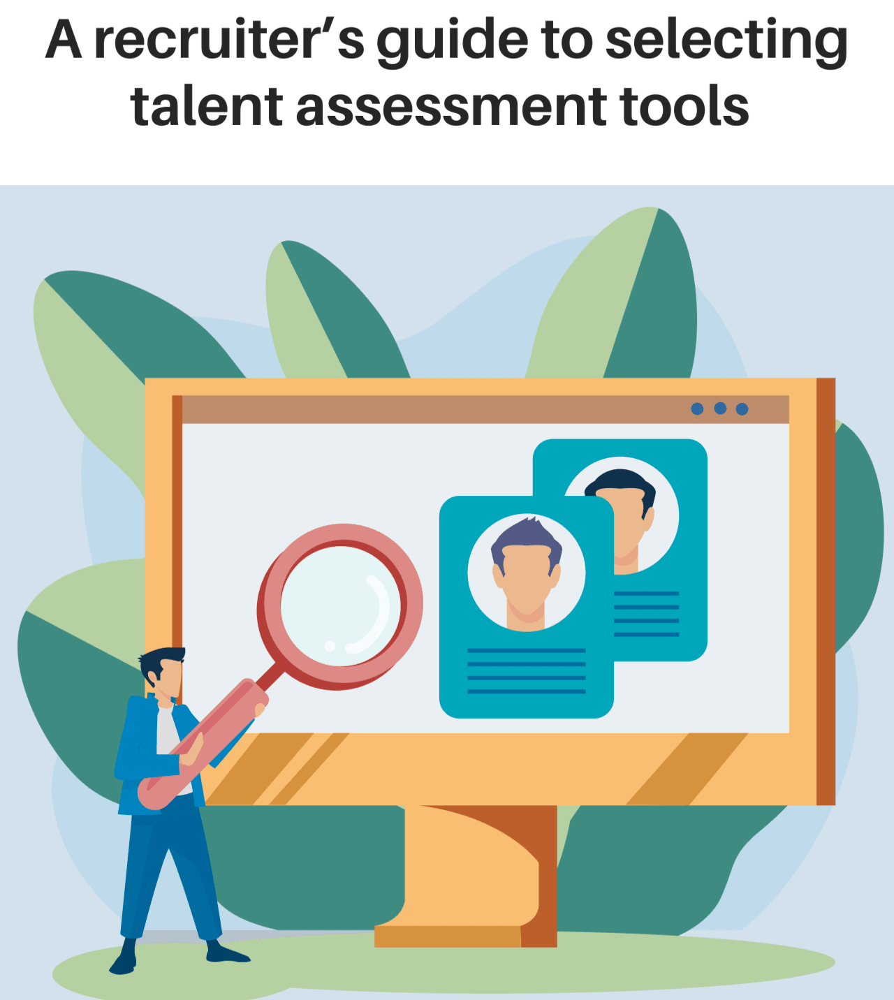 How To Choose The Right Talent Assessment Tools