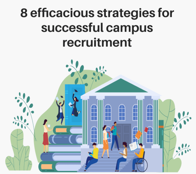 Eight Efficacious Strategies For Successful Campus Recruitment 1