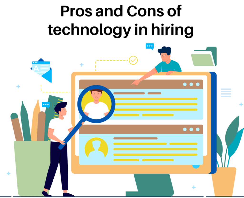 Pros And Cons Of Technology In Hiring 1